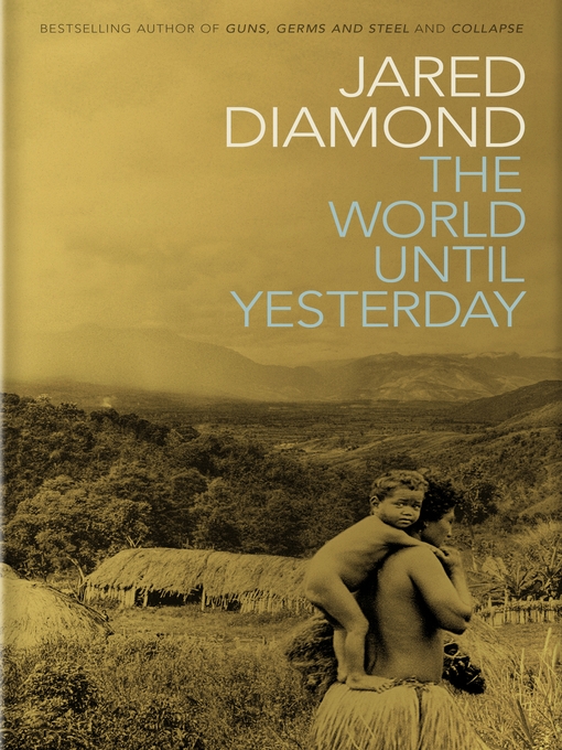 Title details for The World Until Yesterday by Jared Diamond - Wait list
